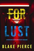 For Lust