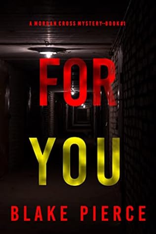 For You (Morgan Cross #1)