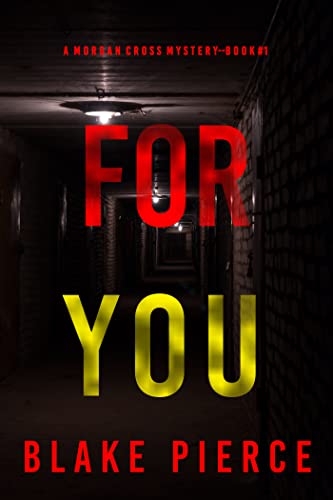 For You (Morgan Cross #1)