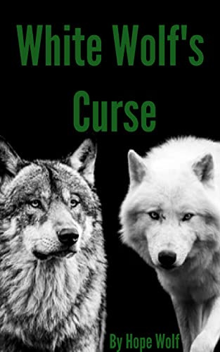 White Wolf's Curse (Kindle Edition)