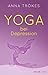 Yoga bei Depression: Hilfre...