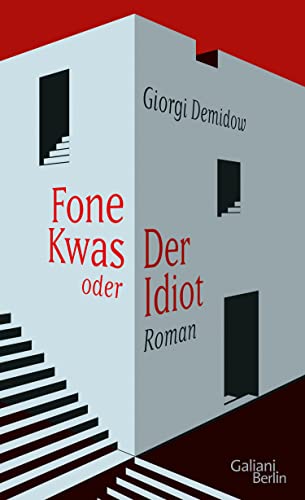 Fone Kwas oder Der Idiot (Kindle Edition)