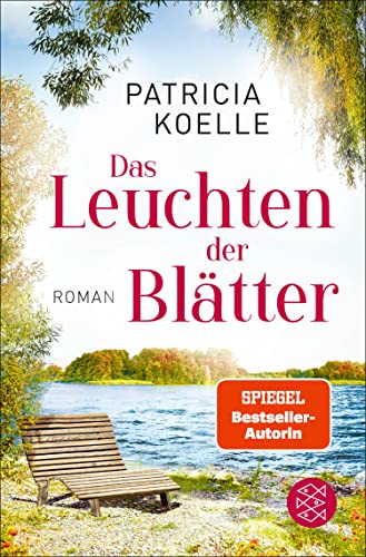 Das Leuchten der Blätter: Ein Sehnsuchtswald-Roman | Ein Buch wie Wellness für die Seele (Sehnsuchtswald-Reihe 3) (German Edition)