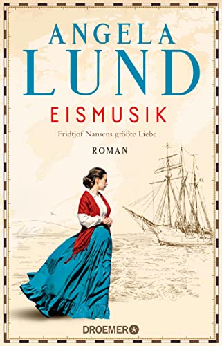 Eismusik: Fridtjof Nansens größte Liebe. Roman (German Edition)