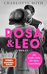Rosa und Leo: Die...
