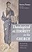Theological Authority in the Church by Steven Nemes