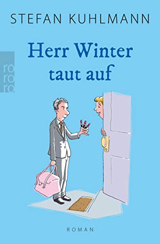 Herr Winter taut auf: Für alle, die "Ein Mann namens Ove" lieben. (German Edition)