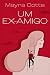 Um ex-amigo