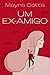 Um ex-amigo by Mayra Cotta Um ex-amigo by Mayra Cotta