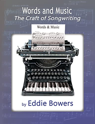 Words and Music: The Craft of Songwriting (Kindle Edition)