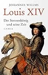 Louis XIV: Der So...