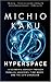 Hyperspace by Michio Kaku