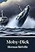 Moby-Dick: The Original 1851 Edition (Annotated)