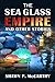 The Sea Glass Empire and Ot...
