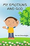 My emotions and God