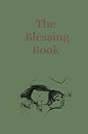 The Blessing Book: Praying the Bible over your children