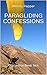 Paragliding Confessions of a Lesbian Bomb tech: Paragliding Confessions