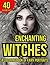 Enchanting Witches: A Color...