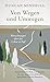 Von Wegen und Umwegen. Betrachtungen über das Leben zu Fuß by Wolfram Ströle