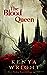 The Blood Queen (The Immortal Crown Saga, #2)