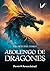 Abolengo de dragones by Fermín Romero
