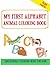 My First Alphabet Animal Coloring Book by Liz Lee