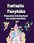 Fantastic Fairytales: Relax...