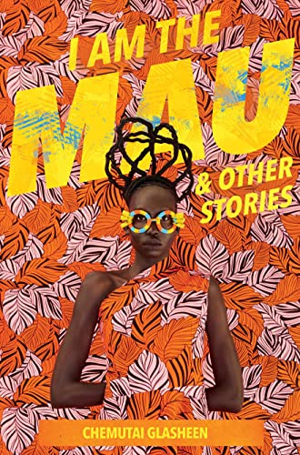 I Am the Mau and other stories (Paperback)
