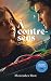 À contre-sens - le roman à l'origine du film sur Prime Video by Mercedes Ron