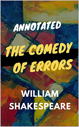 The Comedy of Errors Annotated