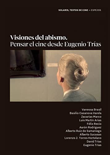 Visiones del abismo: Pensar el cine desde Eugenio Trías (Paperback)