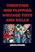 Thrifting and Flipping Vint...