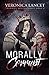Morally Corrupt (Morally Questionable)