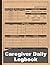 Caregiver Daily Log Book: C...