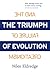 The Triumph of Evolution...And the Failure of Creationism