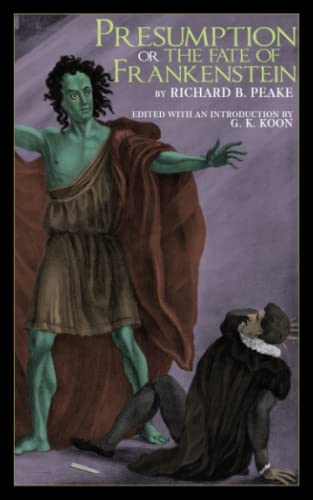 Presumption; or, the Fate of Frankenstein (Paperback)