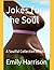 Jokes for the Soul: A Soulf...