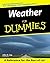 Weather For Dummies (For Dummies (Computer/Tech))