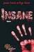 Insane