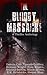 The Bloody Massacre Anthology
