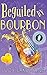 Beguiled by Bourbon (Bohemia Bartenders Mysteries)