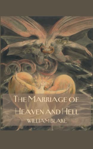 The Marriage of Heaven and Hell: Poetry and Prose 18th century