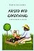 Raised Bed Gardening: A Beg...