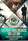 Lies And Consequences Collection: The Complete Series