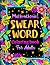 Motivational Swear World Coloring Book for Adults by Morgana Skye