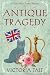 Antique Tragedy (A Dotty Sayers Antique Mystery)