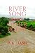 RIVER SONG And Other Poems