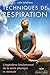 Techniques de respiration 3ED by Julie Lafortune