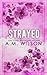 Strayed: Special Edition Paperback (Powell Sanctuary)