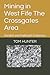 Mining in West Fife The Crossgates Area: Fordell and Halbeath Collieries